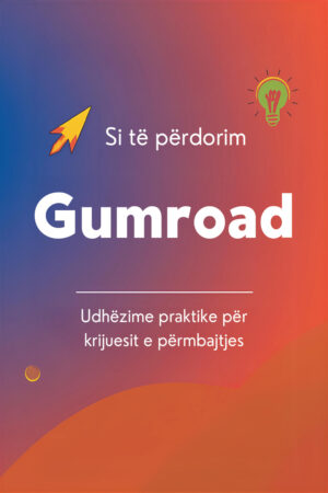 Udhëzues për suksesin në Gumroad