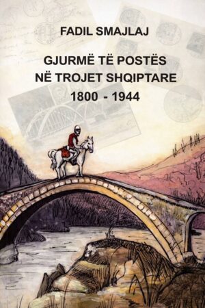 Gjurmë të postës në trojet Shqiptare