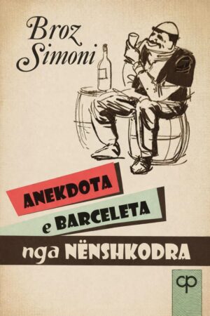 Anekdota e Barceleta nga Nënshkodra