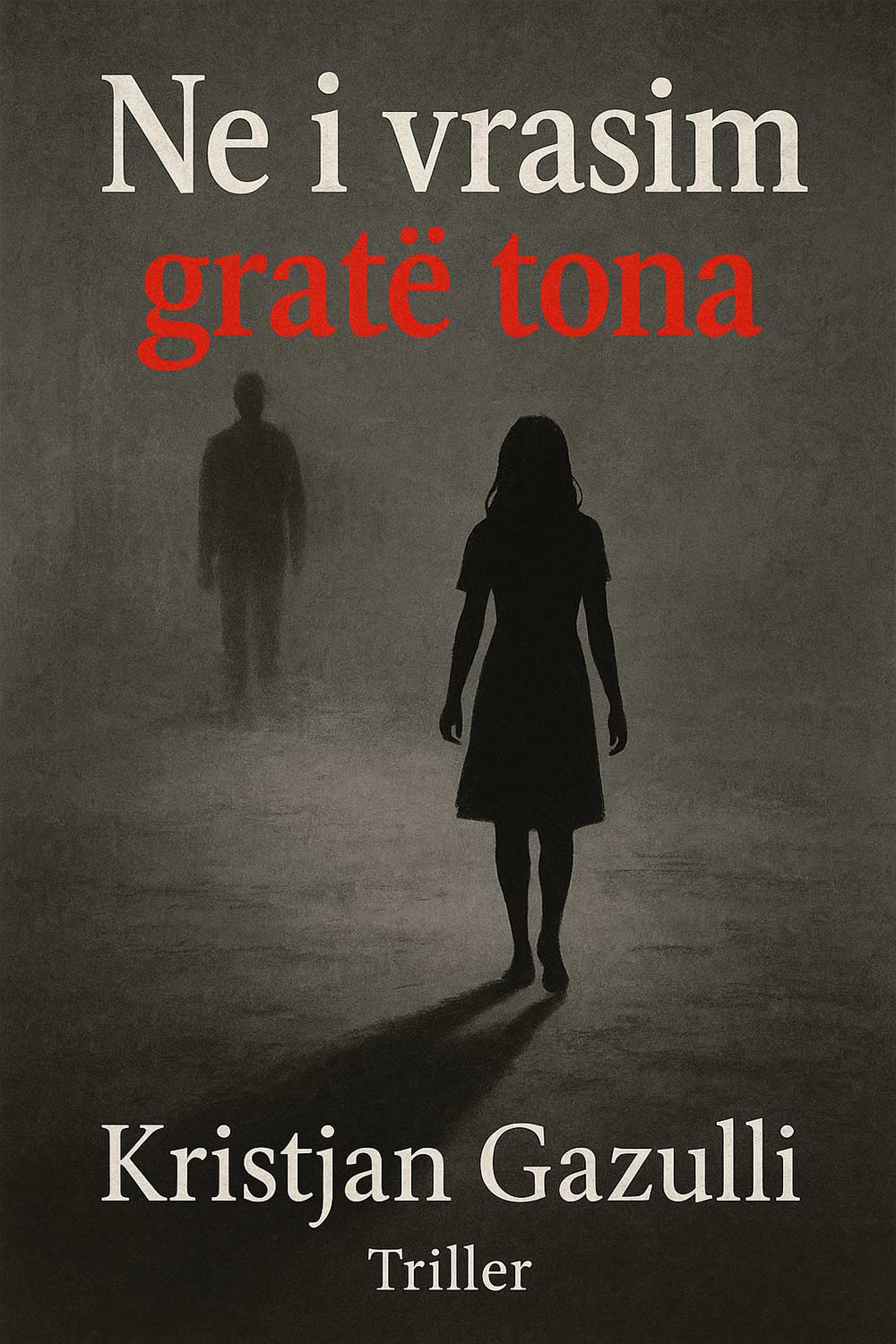 Ne i vrasim gratë tona