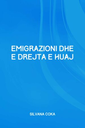 Emigracioni dhe e Drejta e Huaj