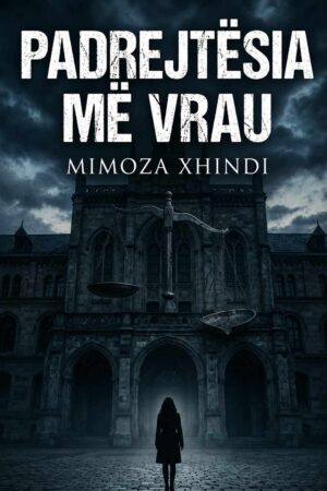 Padrejtësia me vrau
