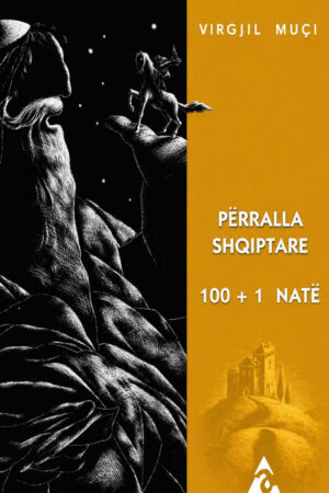 PËRRALLA SHQIPTARE 100+1 NATË