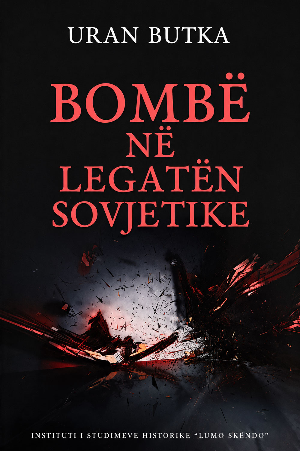 Bombë në legatën sovjetike në Tiranë