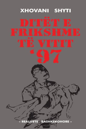 Ditët e frikëshme të vitit '97