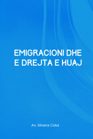 Emigracioni dhe e Drejta e Huaj