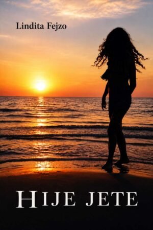 Hije jete PDF & EPUB poezi nga Lindita Fejzo