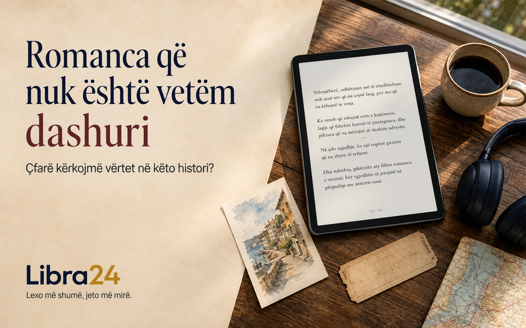 Pse na tërheqin romancat? Më shumë se dashuri