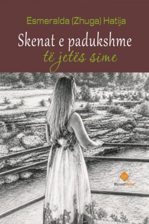Skenat e padukshme të jetës sime
